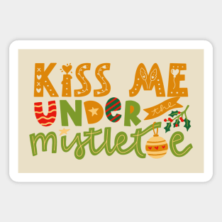 Kiss Me Under The Mistletoe Magnet